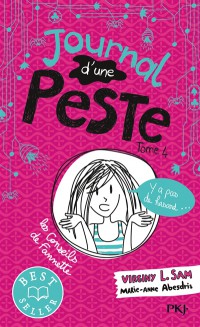 Journal D'une Peste. Vol. 4. Y A Pas De Hasard...