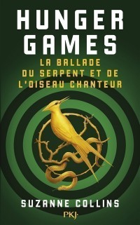 Hunger Games, La Ballade Du Serpent Et De L'oiseau Chanteur