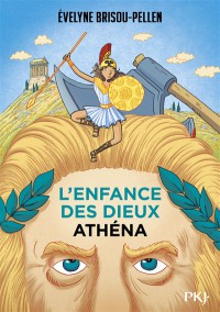 L'enfance Des Dieux T2 (Athena)