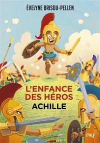 L'enfance Des Heros. Achille