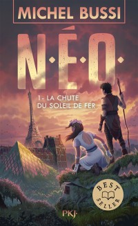 Neo. Vol. 1. La Chute Du Soleil De Fer