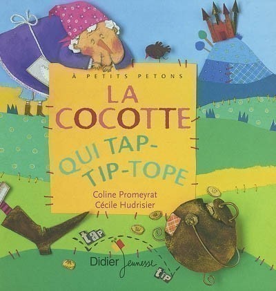 La Cocotte Qui Tap-Tip-Tope