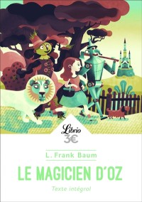 Le Magicien D'oz : Texte Intégral