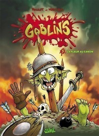 Goblin's. Volume 5, La Fleur Au Canon