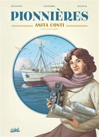 Pionnières. Anita Conti : Océanographe