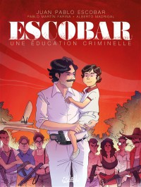 Escobar : Une Education Criminelle