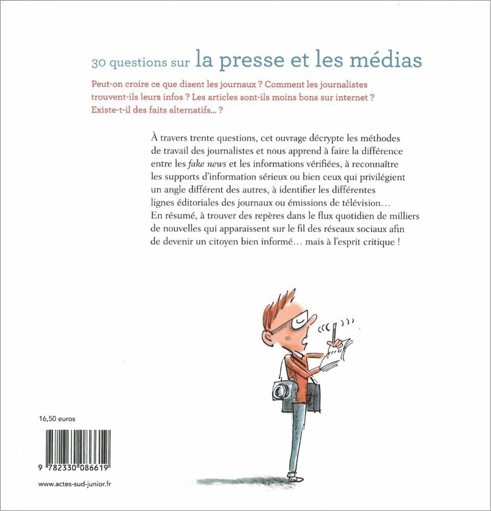 Les Journalistes Nous Cachent-Ils Des Choses ? - 30 Questions Sur La Presse Et Les Medias