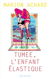 Tumee, L'enfant Élastique