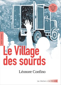 Le Village Des Sourds : Texte Intégral, 3E Et Lycée