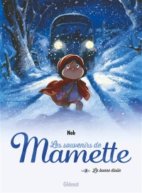 Les Souvenirs De Mamette. Vol. 3. La Bonne Étoile