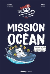Mission Ocean : Apprends Les Gestes Qui Sauvent Le Monde Marin !