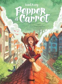 Pepper Et Carrot. Volume 3, L'effet Papillon