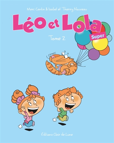 Léo Et Lola. Vol. 2. Super