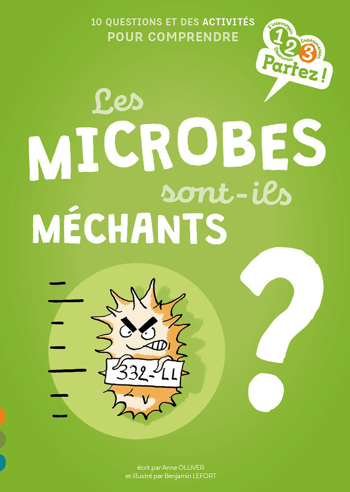 Les Microbes Sont-Ils Tous Mechants ?