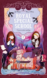 Royal Special School. Volume 1, Frissons Et Plum-Pudding