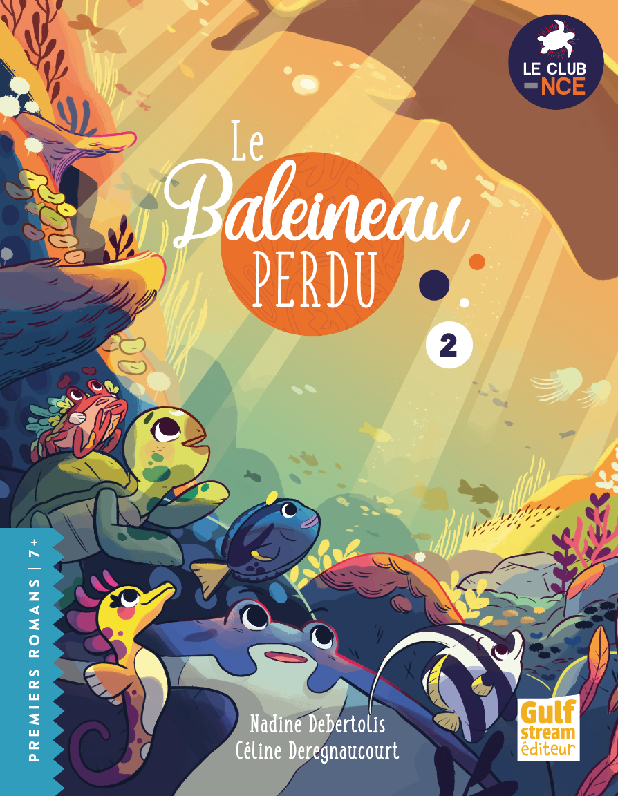 T2 Le Club Des Nageoires Et Des Carapaces Extraordinaires - Le Baleineau Perdu !