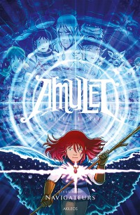 Amulet. Vol. 9. Navigateurs