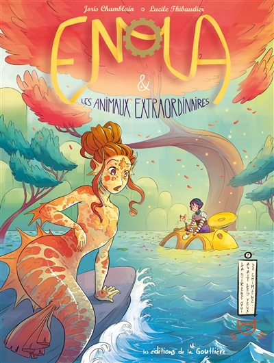 Enola & Les Animaux Extraordinaires. Vol. 7. La Sirene Qui Avait Les Yeux De Chimene