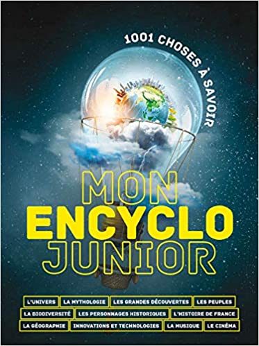 Mon Encyclo Junior : 1.001 Choses A Savoir