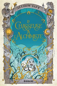 La Chasseuse & L'alchimiste