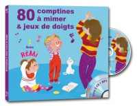 80 Comptines À Mimer & Jeux De Doigts