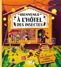 Bienvenue A L'hotel Des Insectes