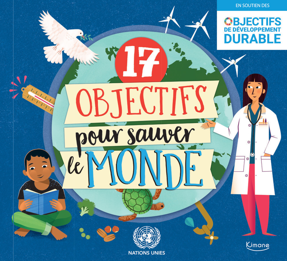 17 Objectifs Pour Sauver Le Monde