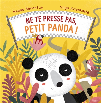 Ne Te Presse Pas, Petit Panda !