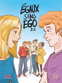 Egaux Sans Ego 2.0 : Histoires De Filles Et De Garcons