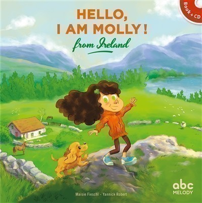 Hello, I Am Molly ! : From Ireland