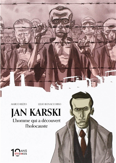 Jan Karski - L'homme Qui A Decouvert L'holocauste