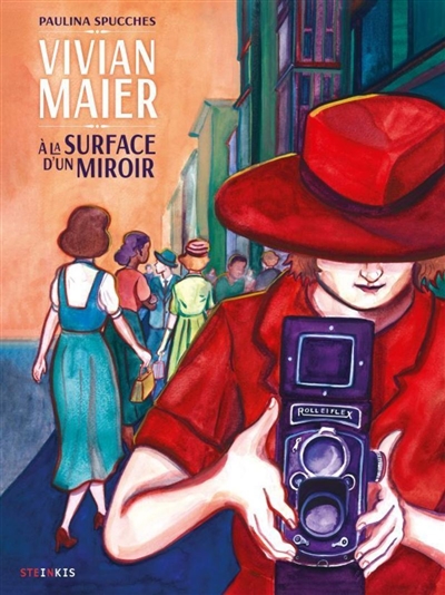 Vivian Maier : A La Surface D'un Miroir
