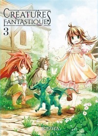 Créatures Fantastiques. Volume 3