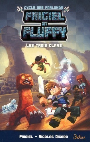 Frigiel Et Fluffy : Cycle Des Farlands T1 (Les Trois Clans)