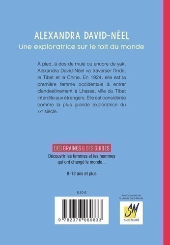 Alexandra David-Neel - Une Exploratrice Sur Le Toit Du Monde