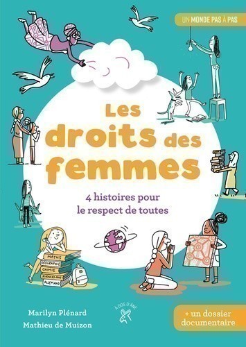 LES DROITS DES FEMMES - 4 HISTOIRES POUR LE RESPECT DE TOUTES