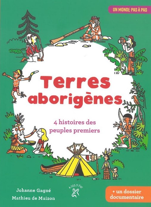 Terres Aborigenes. 4 Histoires Des Peuples Premiers