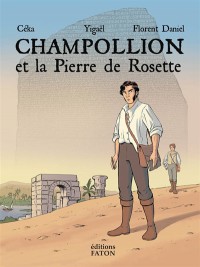 Champollion Et La Pierre De Rosette