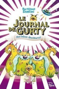 Le Journal De Gurty T6 (Mes Bebes Dinosaures)