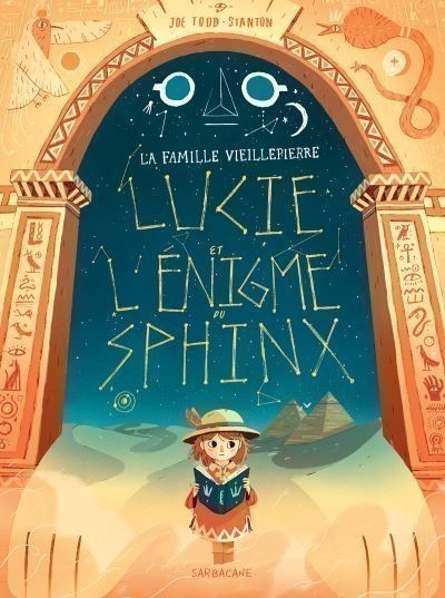 Lucie Et L'enigme Du Sphinx (La Famille Vieillepierre)