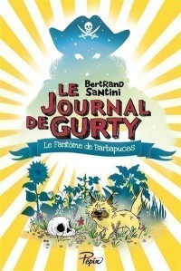 Le Journal De Gurty T7 (Le Fantome De Barbapuces)