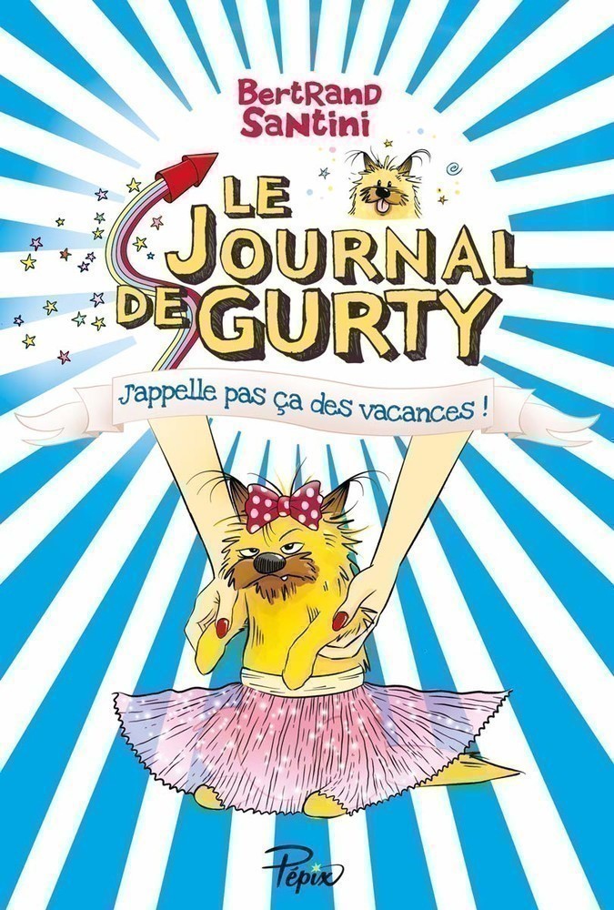 Le Journal De Gurty T8 (J'appelle Pas Ca Des Vacances !)