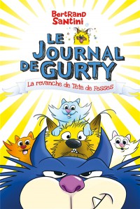 Le Journal De Gurty T9 (La Revanche De Tete De Fesses)