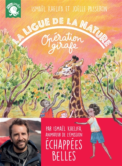 La ligue de la nature, operation girafe