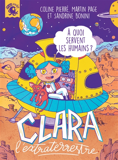 Clara L'extraterrestre : A Quoi Servent Les Humains ?