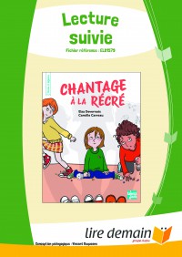 Lecture Suivie Chantage A La Recre (Fichier Seul)