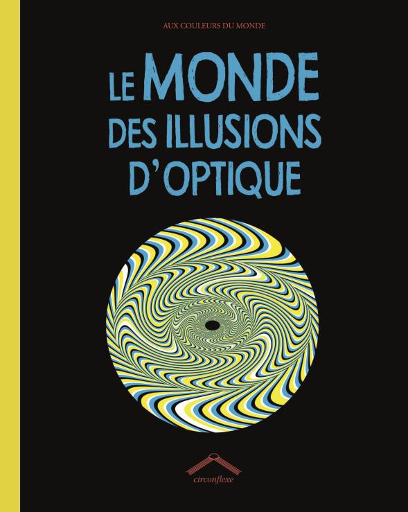 Le Monde Des Illusions D'optique