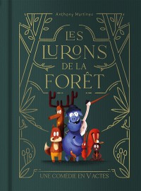 Les Lurons De La Forêt : Une Comédie En V Actes