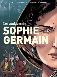 Les Audaces De Sophie Germain