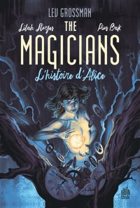 The Magicians T1 L'histoire D'alice